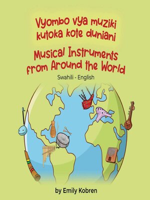 cover image of Musical Instruments from Around the World (Swahili-English)